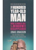 Jonas Jonasson - The Hundred Year Old Man Who Climbed Out of the Window and Disappeared