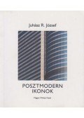 Juhász R. József - Posztmodern ​ikonok