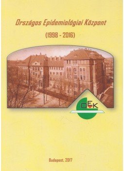 Dr. Erdős Gyula, Dr. Szlobodnyik Judit - Az Országos Epidemiológiai Központ működése Dr. Erdős Gyula, Dr. Szlobodnyik Judit - Az Országos Epidemiológiai Központ működése, Budapest 2017 antikvár könyv