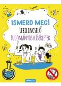 Nick Arnold - Ismerd meg! - Lebilincselő tudományos kísérletek