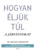 Michael Greger - Hogyan éljük túl a járványokat