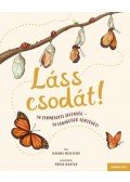 Rachel Williams - Láss csodát! - 50 természeti jelenség - 50 lenyűgöző történet