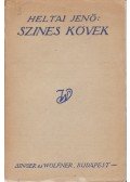 Heltai Jenő - Színes kövek