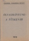 Balkovitzné Cynolter Magda - Olvasmányunk: A tüskevár