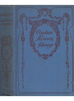 Anton Pavlovics Csehov - Az orvos felesége és más elbeszélések, Budapest 1912 antikvár könyv