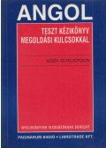 Máthé Elek,Bézi Ivett,Szollás Krisztina - Angol teszt kézikönyv megoldási kulcsokkal közép- és felsőfokon