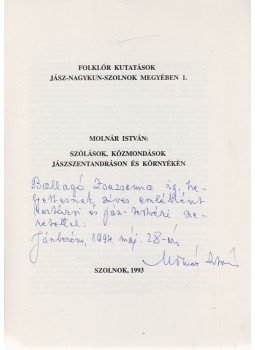 Molnár István - Szólások, közmondások Jászszentandráson és környékén (Dedikált), Szolnok 1993 antikvár könyv