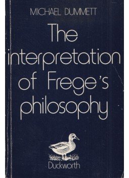 Michael Dummett - The interpretation of Frege's philosophy, London 1981 antikvár könyv