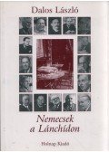Dalos László - Nemecsek a Lánchídon