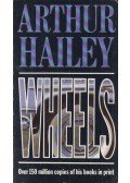 Hailey, Arthur - Wheels