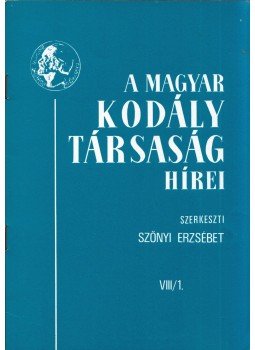Szőnyi Erzsébet - A Magyar Kodály Társaság Hírei VIII/1.,  1985 antikvár könyv