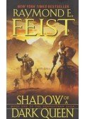 Raymond E. Feist - Shadow of a Dark Queen