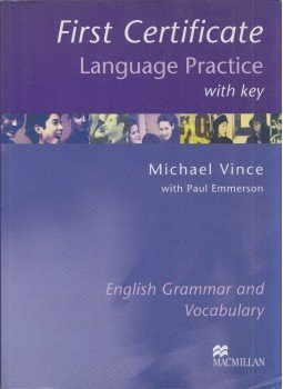 Michael Vince, Paul Emmerson - First Certificate Language Practice with key Michael Vince, Paul Emmerson - First Certificate Language Practice with key, Oxford, Oxfordshire 2003 antikvár könyv
