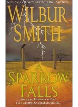 Wilbur Smith - A Sparrow Falls Wilbur Smith - A Sparrow Falls, New York 2007 antikvár könyv