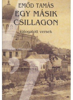 Emőd Tamás - Egy másik csillagon Emőd Tamás - Egy másik csillagon, Budapest 2000 antikvár könyv