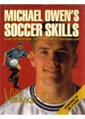 Michael Owen,Dave Harrison - Michael Owen's Soccer Skills: How To Become The Complete Footballer