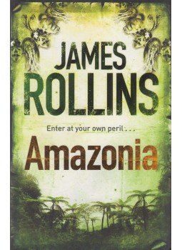 James Rollins - Amazonia James Rollins - Amazonia, London 2002 antikvár könyv