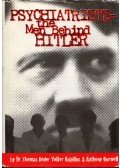 Thomas Röder,Volker Kubillus,Anthony Burwell - Psychiatrists - The Men Behind Hitler: The Architects of Horror