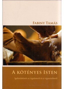 Fabiny Tamás - A kötényes Isten Fabiny Tamás - A kötényes Isten, Budapest 2016 antikvár könyv