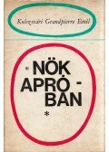 Kolozsvári Grandpierre Emil - Nők apróban (dedikált)