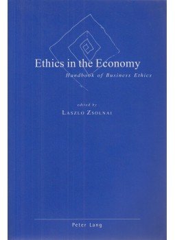 Zsolnai László - Ethics in the Economy Zsolnai László - Ethics in the Economy, Bern 2004 antikvár könyv