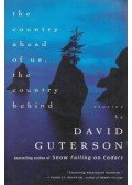 Guterson, David - The Country Ahead of Us, the Country Behind