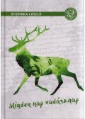 Studinka László - Minden nap vadásznap