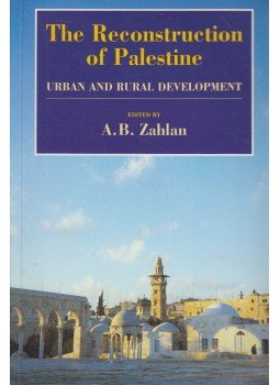A. B. Zahlan - The Reconstruction of Palestine A. B. Zahlan - The Reconstruction of Palestine, London 1997 antikvár könyv