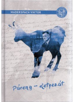 Maderspach Viktor - Páreng-Retyezát,  2020 antikvár könyv
