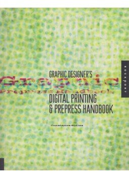Constance Sidles - Graphic Designer's Digital Printing and Prepress Handbook, Gloucester 2001 antikvár könyv