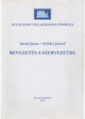 Antal János,Gébler József - Bevezetés a szervezetbe