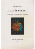 Máté István - Toll és palást