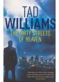 Tad Williams - The Dirty Streets of Heaven