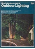 Wilson, William H. W. - How to Design and Install Outdoor Lighting