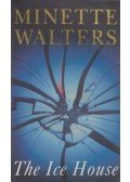 Minette Walters - The Ice House