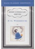 P. G. Wodehouse - Stiff Upper Lip, Jeeves