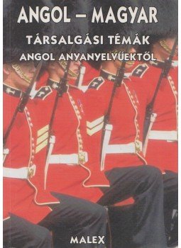 P. V. Alexandre - Angol-magyar társalgási témák angol anyanyelvűektől, Budapest 2000 antikvár könyv