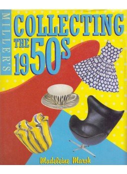 Madeleine Marsh - Miller's Collecting the 1950's Madeleine Marsh - Miller's Collecting the 1950's, 1998 antikvár könyv