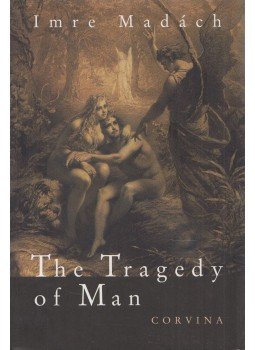 Madách Imre - The Tragedy of Man Madách Imre - The Tragedy of Man, Budapest 2009 antikvár könyv