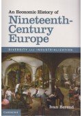 Ivan T. Berend - An Economic History of Nineteenth-Century Europe