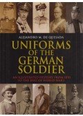 Alejandro M. de Quesada - Uniforms of the German Soldier