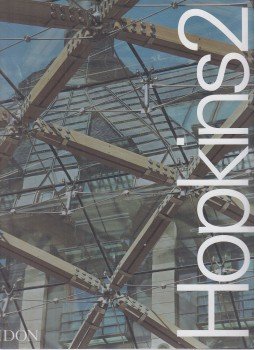 Davies, Colin, Charles Jencks, Patrick Hodgkinson, Paul Finch - Hopkins2 - The Work of Michael Hopkins and Partners, London 2001 antikvár könyv