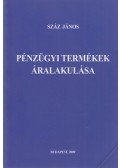 Száz János - Pénzügyi termékek áralakulása