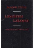 Balogh Attila - Lendítem lábamat