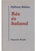 Nyilasy Balázs - Rés és kaland (dedikált)