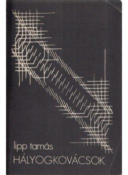 Lipp Tamás - Hályogkovácsok Lipp Tamás - Hályogkovácsok, Budapest 1979 antikvár könyv