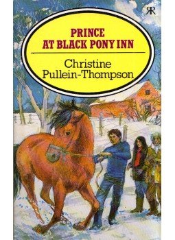 Christine Pullein-Thompson - Prince at Black Pony Inn Christine Pullein-Thompson - Prince at Black Pony Inn, Horsham, West Sussex 1989 antikvár könyv