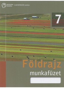 Pokk Péter, Láng György - Földrajz 7. - Munkafüzet Pokk Péter, Láng György - Földrajz 7. - Munkafüzet, Budapest 2020 antikvár könyv