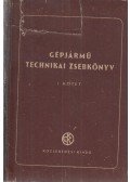 Ljevin, D. M.,N. V. Bruszjancev,Grozovszkij, T. Sz.,Kramarenko, G.V. - Gépjármű technikai zsebkönyv I. kötet