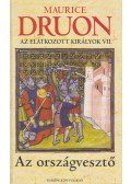 Maurice Druon - Az elátkozott királyok VII.